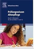  Prüfungswissen Altenpflege Band 1. Fallbeispiele für die Lernfelder 1.1 und 1.2