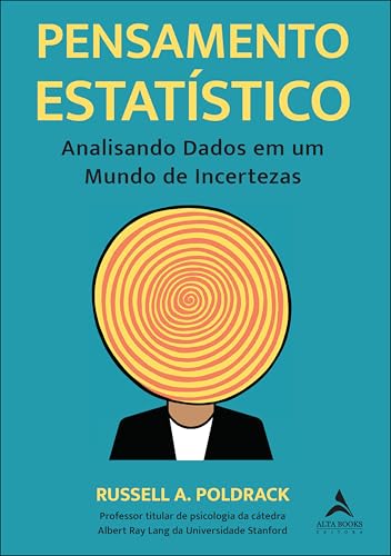 Pensamento Estatístico: Analisando Dados em um Mundo de Incertezas
