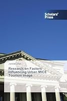 Research on Factors Influencing Urban Mice Tourism Image 3639669991 Book Cover