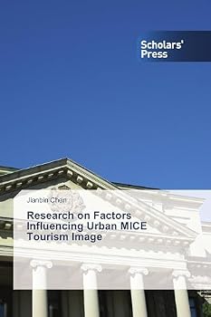 Paperback Research on Factors Influencing Urban MICE Tourism Image Book