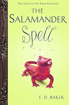 Unknown Binding By E. D. Baker - The Salamander Spell (Preguel to the Frog Princess) (Reprint) (11/23/08) Book