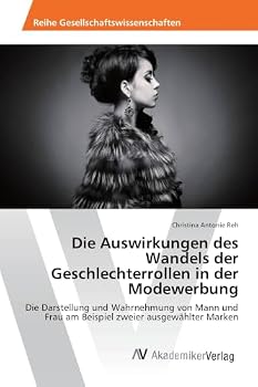 Paperback Die Auswirkungen des Wandels der Geschlechterrollen in der Modewerbung [German] Book