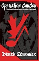 Operation CanCon: The Canadian Nineties Music Shopping Gamebook B0F5MWBQGX Book Cover