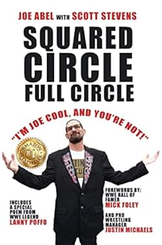 Squared Circle, Full Circle by [Scott Stevens, Joe Abel]