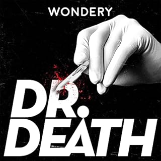 Dr. Death | S1: Dr. Duntsch Audiobook By Wondery cover art