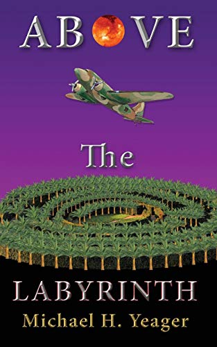 Above the Labyrinth 0692561242 Book Cover