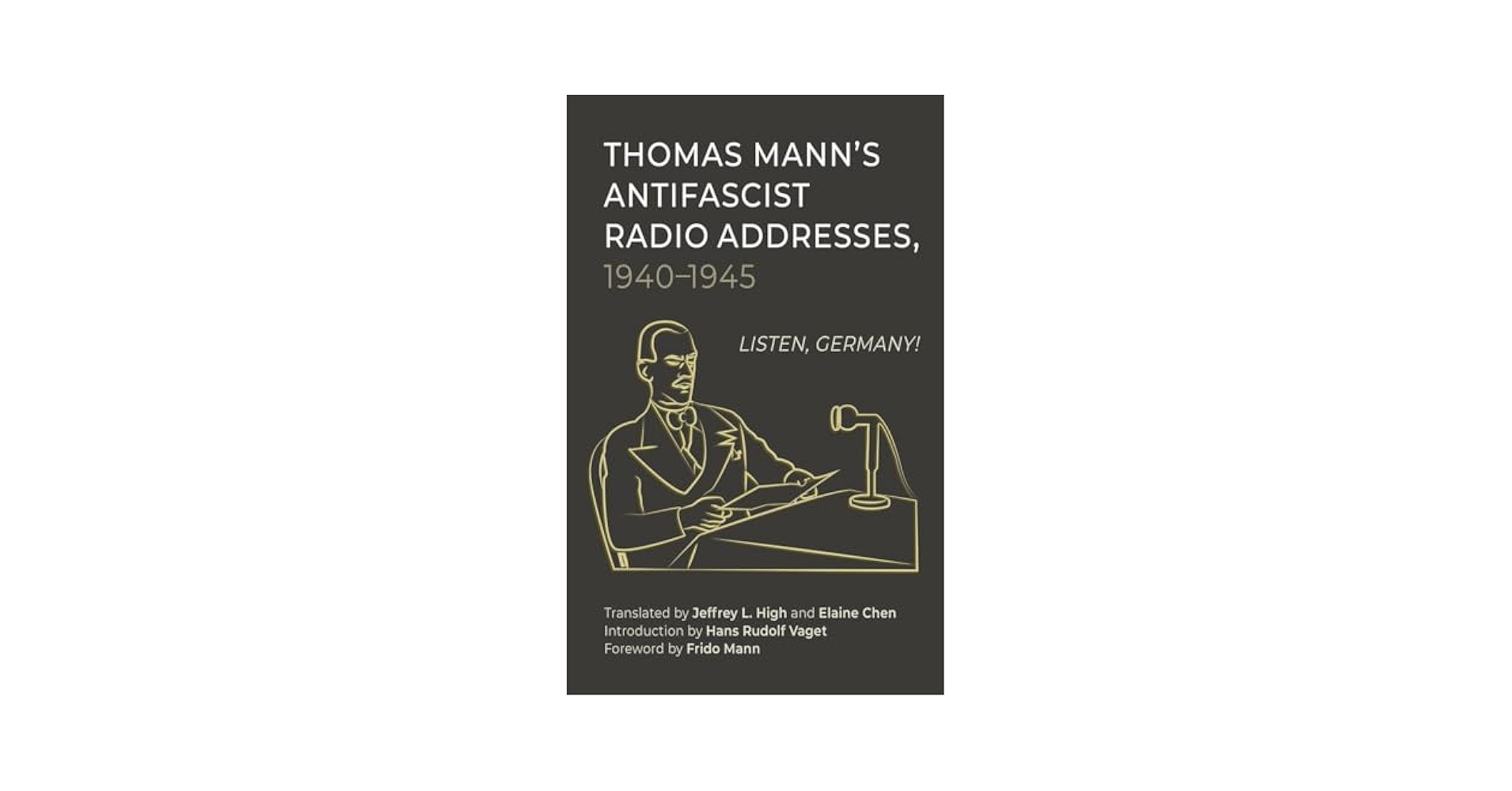 ドイツ/古本 THOMAS MANN JAHRBUCH Band 18 2005 Amazon.com: Thomas Mann's Antifascist Radio Addresses, 1940