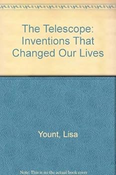 Hardcover The Telescope: Inventions That Changed Our Lives Book