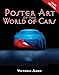 Poster Art of Cars: Collecting more than a hundred posters and graphics from Pixar Animation Studios and Walt Disney Imagineering. (Disney Editions Deluxe (Film))