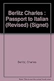 Berlitz Charles : Passport to Italian (Revised) (Signet)