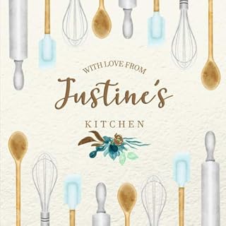 Love Justines Kitchen Personalized Cookbook