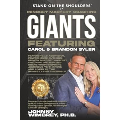 Stand on the Shoulders of Mindset Mastery Coaching Giants featuring Brandon & Carol Syler