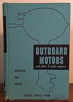 Outboard Motors and Other Two-Cycle Engines