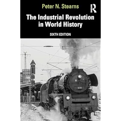 The Industrial Revolution in World History