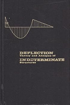 Hardcover Deflection Theory and Analysis of Indeterminate Structures Book