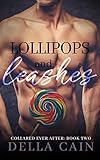  Lollipops and Leashes (Collared Ever After Book 2) (English Edition)
