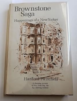 Hardcover Brownstone Saga Happenings of a New Yorker Book