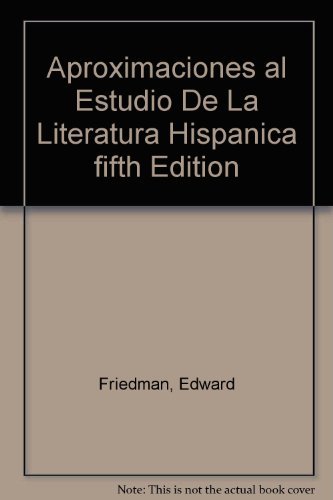 Aproximaciones al Estudio De La Literatura Hispanica fifth Edition