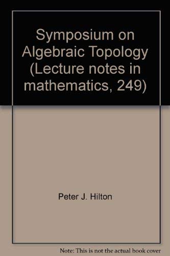 Symposium on Algebraic Topology (Lecture notes ... 0387057153 Book Cover