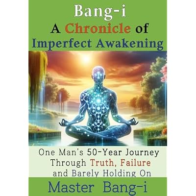 Bang-i A Chronicle of Imperfect Awakening