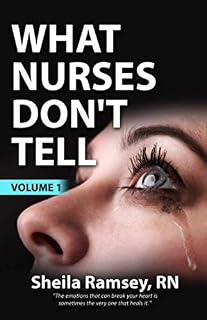What Nurses Don't Tell