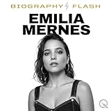 Emilia Mernes - Biography Flash