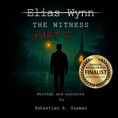 Elias Wynn: The Witness (Part One) cover art