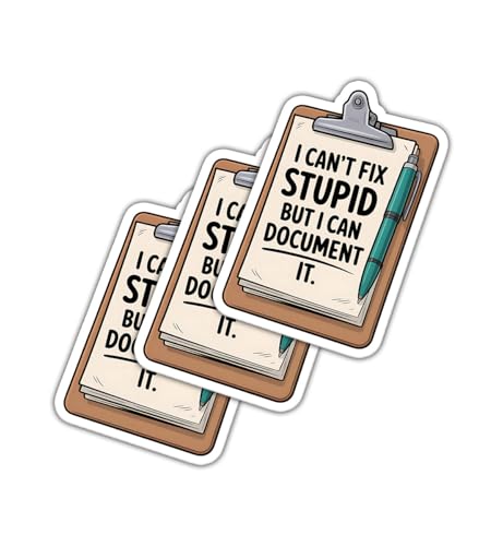 (3 Pcs) I Can't Fix Stupid But I Can Document It Sticker - Funny Medical Record Gift for Nurse Doctor - Funny Psychology Nurse - Humor Inspirational Decal - Sticker 3 Inch for Laptop Water Bottles