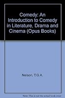 Comedy: An Introduction to Comedy in Literature, Drama, and Cinema (O P U S) 0192892207 Book Cover
