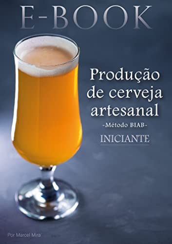Produção de Cerveja Artesanal - Iniciante: Método BIAB
