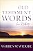 Old Testament Words for Today: 100 Devotional Reflections