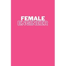 Female Engineer 100 lined pages notebook, perfect gift for women in engineering.