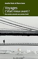 Voyages. C’était mieux avant ?: Des années soixante aux années Covid (Gestion de la Culture) (French Edition) 2336467410 Book Cover