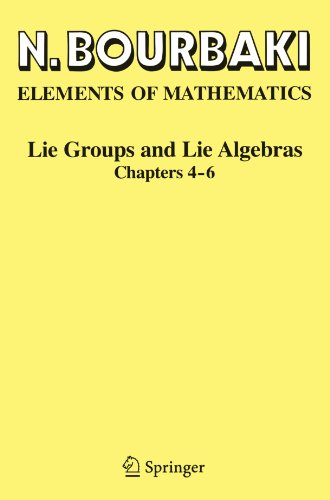 Lie Groups and Lie Algebras: Chapters 4-6 (Elements of Mathematics)