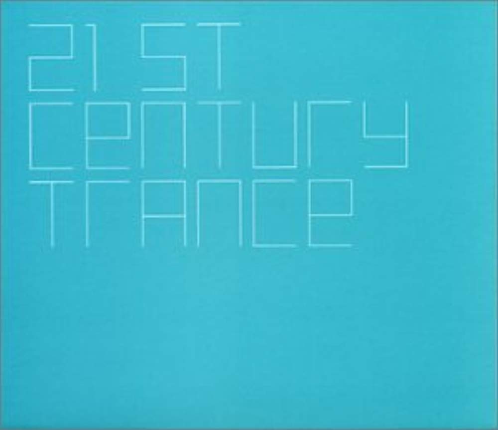 21st Century Trance