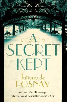 Secret Kept: Tatiana De Rosnay: 9780330533775: Amazon.com: Books