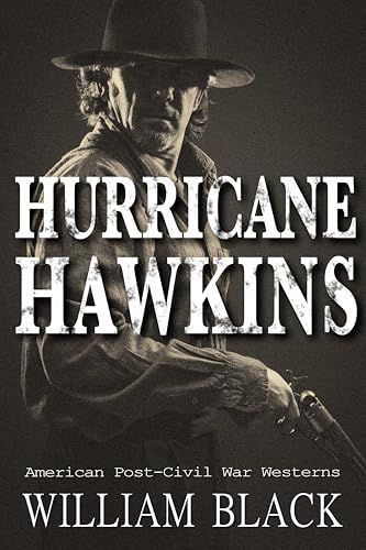 Hurricane Hawkins (American Post-Civil War Westerns)