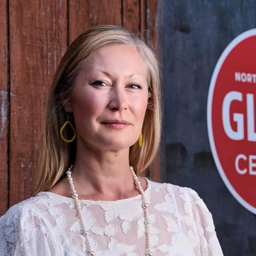 North Carolina Glass Center: Exploring the Studio Glass Movement With Executive Director Candace Reilly