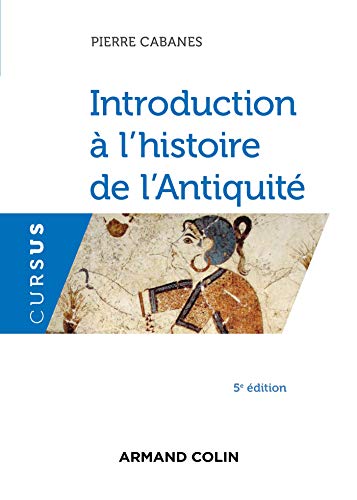 Télécharger Introduction à l'histoire de l'Antiquité - 5e éd. PDF