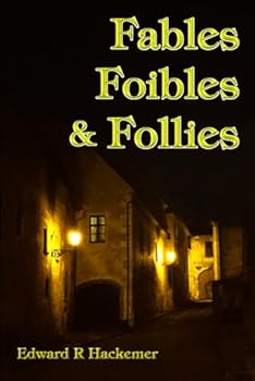 Paperback Fables Foibles & Follies (Relative Ancestry) Book