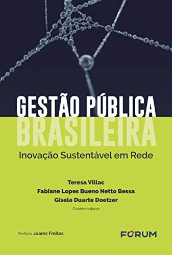 Gestão pública brasileira: inovação sustentável em rede