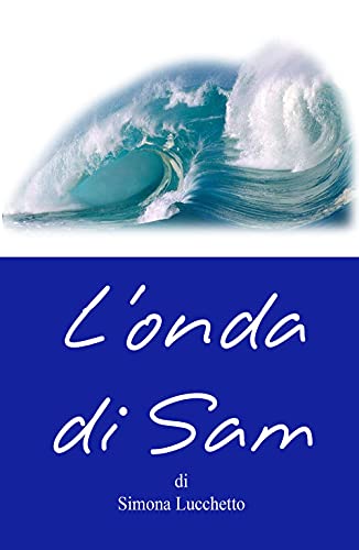 l’onda di sam