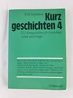 Kurzgeschichten, Bd.4, 233 Kurzgeschichten Für Gottesdienst, Schule Und Gruppe 3786715661 Book Cover