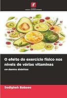O efeito do exercício físico nos níveis de várias vitaminas (Portuguese Edition) 620237733X Book Cover