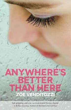 Anywhere's Better Than Here book cover