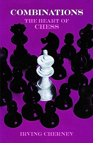 Combinations: Heart Of Chess (Dover Chess)