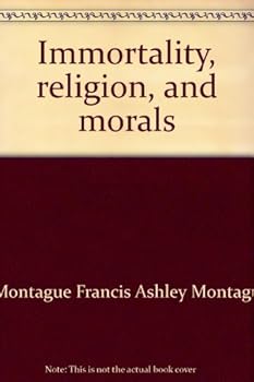 Immortality, religion, and morals