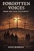FORGOTTEN VOICES: From The New Testament (Malchus and other Forgotten Voices of the Bible)