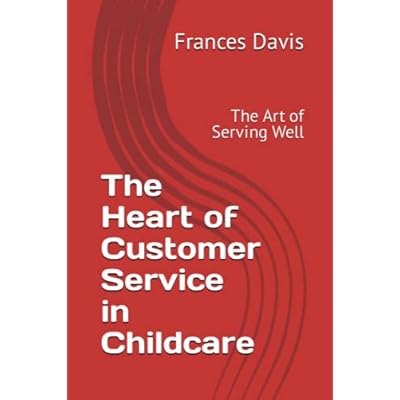 The Heart of Customer Service in Childcare