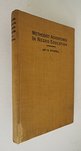 Methodist adventures in Negro education, B0006AIP2O Book Cover
